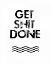 Picture of GET SHIT DONE