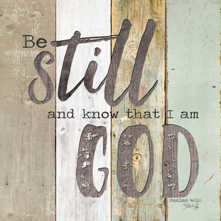 Picture of BE STILL AND KNOW THAT I AM GOD