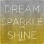 Picture of DREAM SPARKLE SHINE