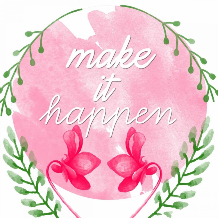 Picture of MAKE IT HAPPEN