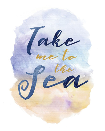 Picture of TAKE ME TO THE SEA