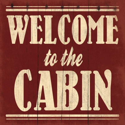 Picture of WELCOME TO THE CABIN