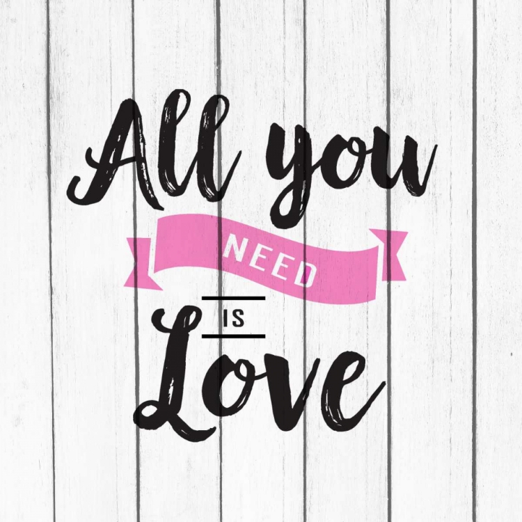 Picture of ALL YOU NEED IS LOVE