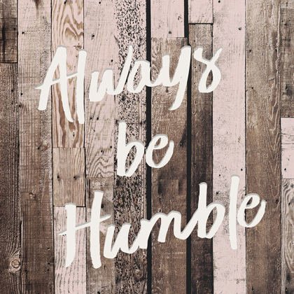 Picture of BE HUMBLE