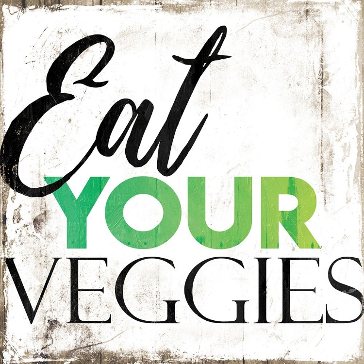 Picture of EAT YOUR VEGGIES