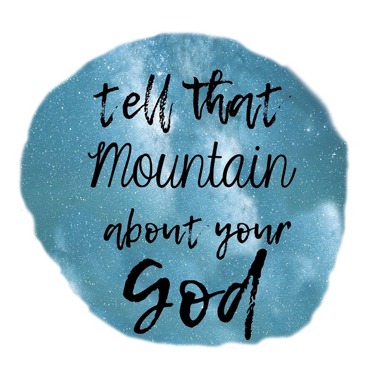 Picture of GOD CAN MOVE MOUNTAINS