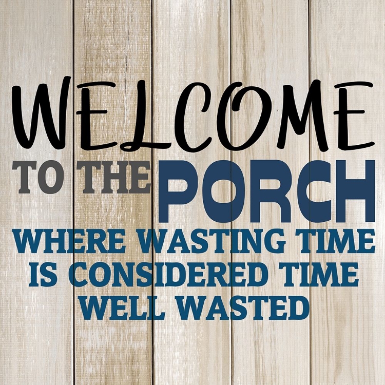 Picture of WELCOME TO THE PORCH