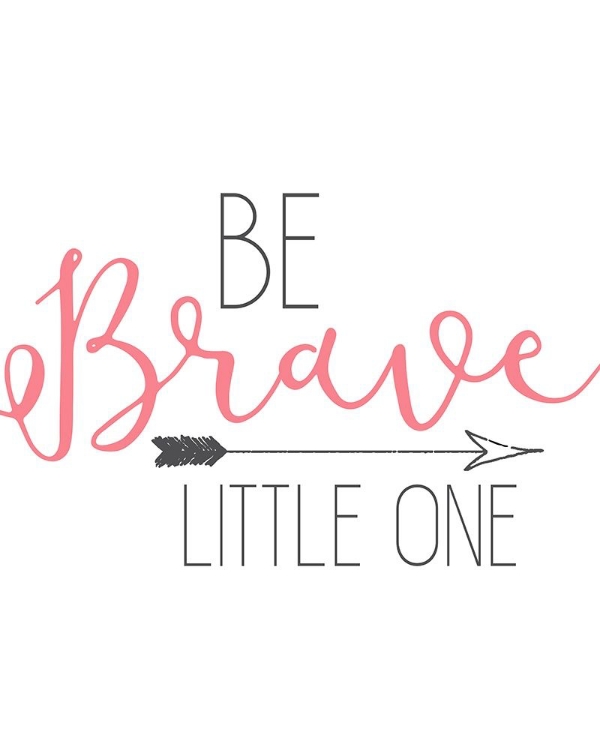 Picture of BE BRAVE