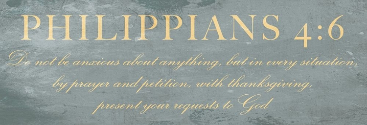 Picture of PHILIPPIANS 4:6