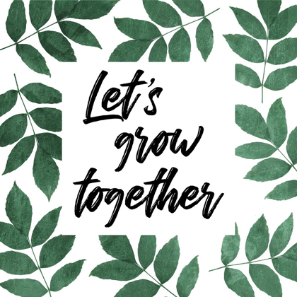 Picture of LET GROW TOGETHER