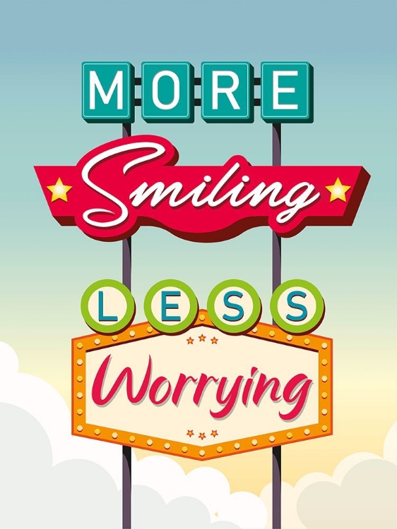 Picture of MORE SMILING LESS WORRYING