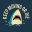 Picture of KEEP MOVING OR DIE