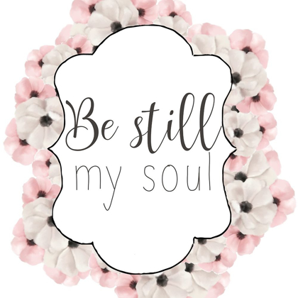 Picture of BE STILL MY SOUL