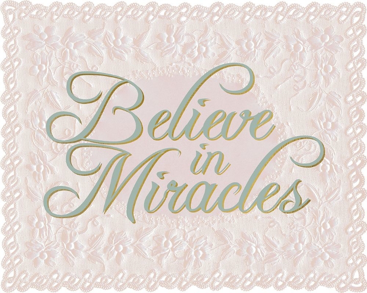 Picture of BELIEVE IN MIRACLES LACE