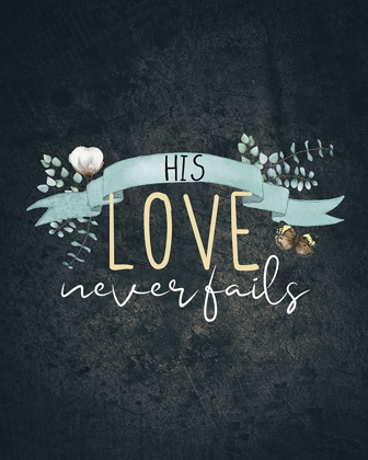 Picture of HIS LOVE NEVER FAILS