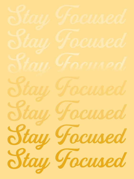 Picture of STAY FOCUSED