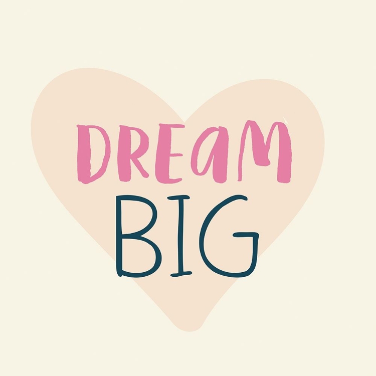 Picture of DREAM BIG