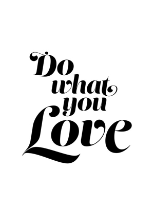 Picture of DO WHAT YOU LOVE