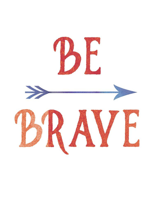 Picture of BE BRAVE