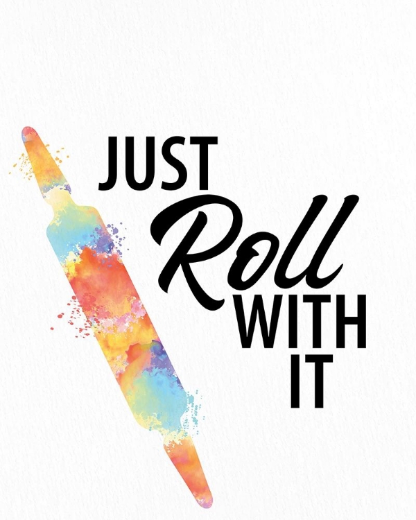 Picture of JUST ROLL WITH IT