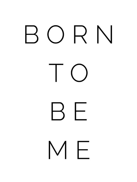 Picture of BORN TO BE ME