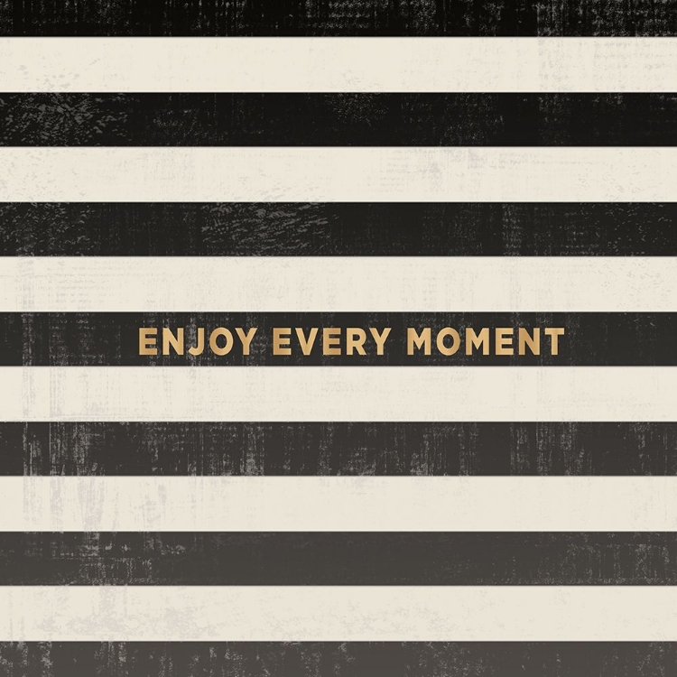 Picture of ENJOY EVERY MOMENT