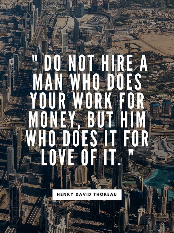 Picture of HENRY DAVID THOREAU QUOTE: WORK FOR MONEY