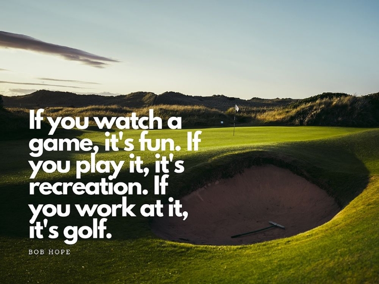 Picture of BOB HOPE QUOTE: GOLF