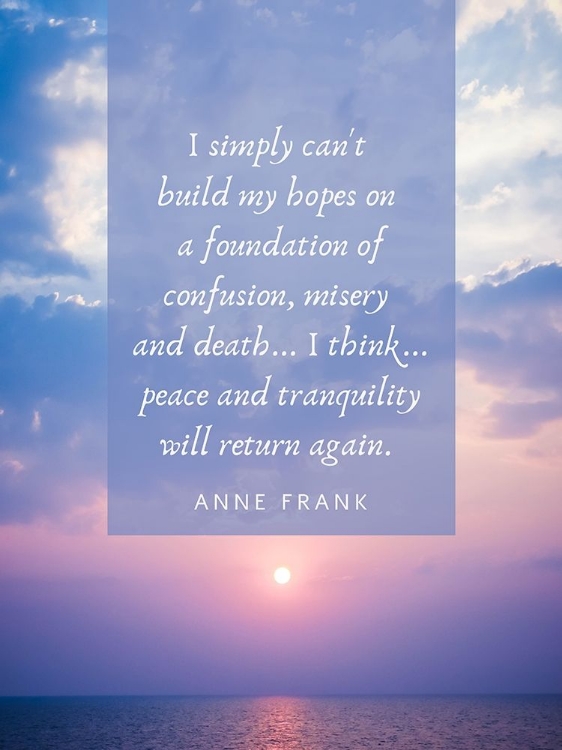 Picture of ANNE FRANK QUOTE: BUILD MY HOPES