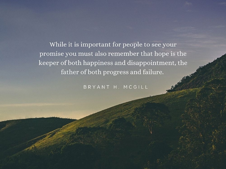 Picture of BRYANT H. MCGILL QUOTE: PROGRESS AND FAILURE