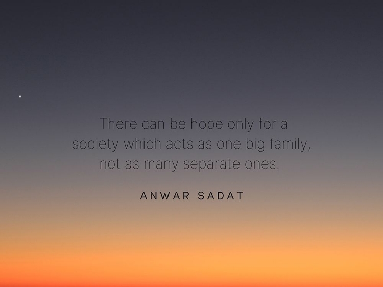 Picture of ANWAR SADAT QUOTE: SOCIETY