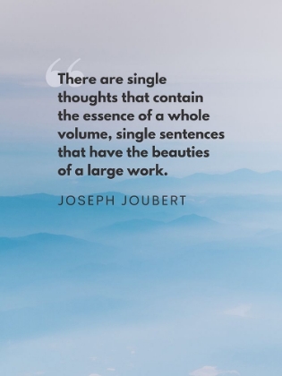 Picture of JOSEPH JOUBERT QUOTE: SINGLE THOUGHTS