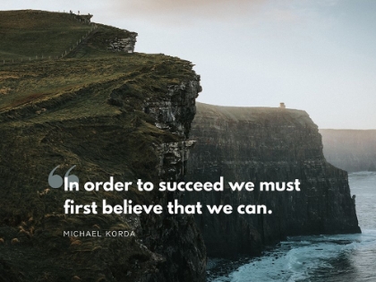 Picture of MICHAEL KORDA QUOTE: IN ORDER TO SUCCEED