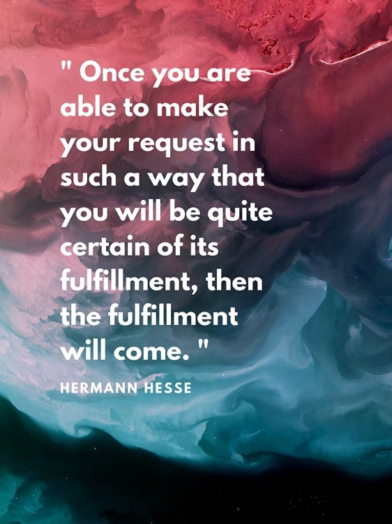 Picture of HERMANN HESSE QUOTE: FULFILLMENT WILL COME