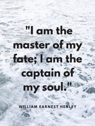 Picture of WILLIAM ERNEST HENLEY QUOTE: MASTER OF MY FATE