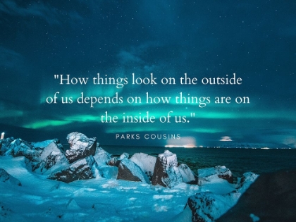 Picture of PARKS COUSINS QUOTE: HOW THINGS LOOK