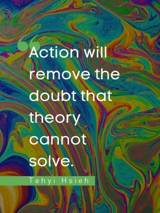 Picture of TEHYI HSIEH QUOTE: ACTION