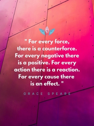 Picture of GRACE SPEARE QUOTE: EVERY FORCE