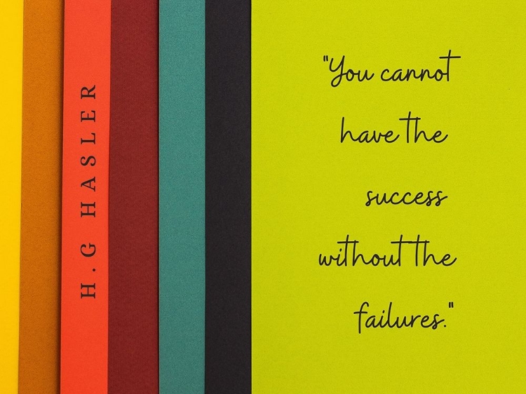 Picture of H.G HASLER QUOTE: SUCCESS WITHOUT FAILURES