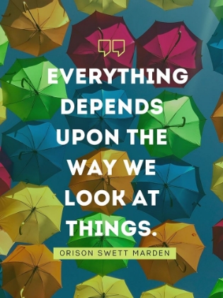 Picture of ORISON SWETT MARDEN QUOTE: THE WAY WE LOOK