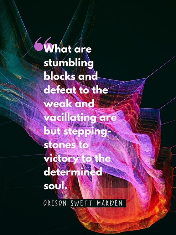 Picture of ORISON SWETT MARDEN QUOTE: STUMBLING BLOCKS