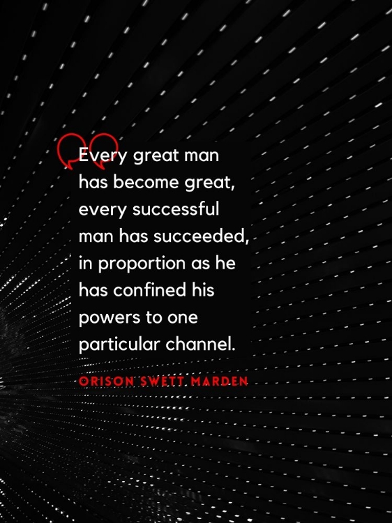 Picture of ORISON SWETT MARDEN QUOTE: EVERY GREAT MAN