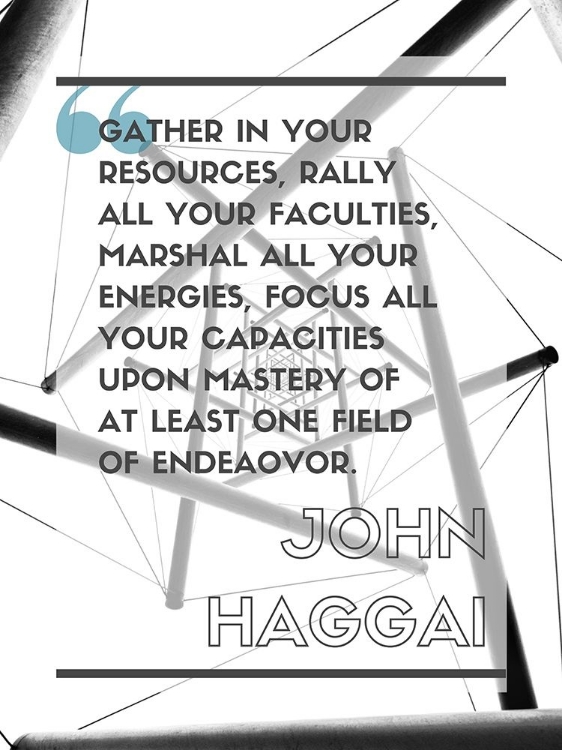 Picture of JOHN HAGGAI QUOTE: RALLY ALL YOUR FACULTIES