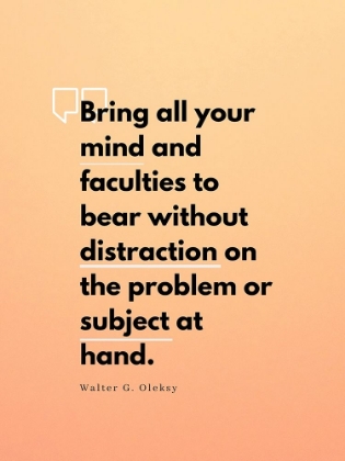 Picture of WALTER G. OLEKSY QUOTE: WITHOUT DISTRACTION