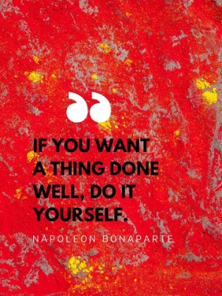 Picture of NAPOLEON BONAPARTE QUOTE: DO IT YOURSELF