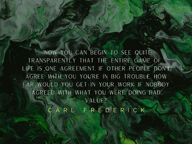 Picture of CARL FREDERICK QUOTE: GAME OF LIFE