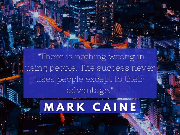 Picture of MARK CAINE QUOTE: SUCCESS