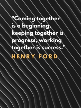 Picture of HENRY FORD QUOTE: COMING TOGETHER