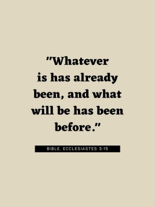 Picture of BIBLE VERSE QUOTE ECCLESIASTES 3:15