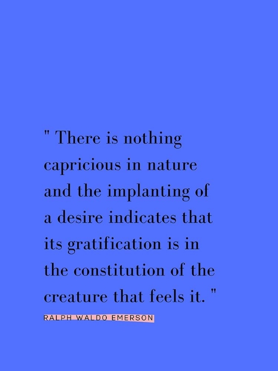 Picture of RALPH WALDO EMERSON QUOTE: IMPLANTING OF A DESIRE